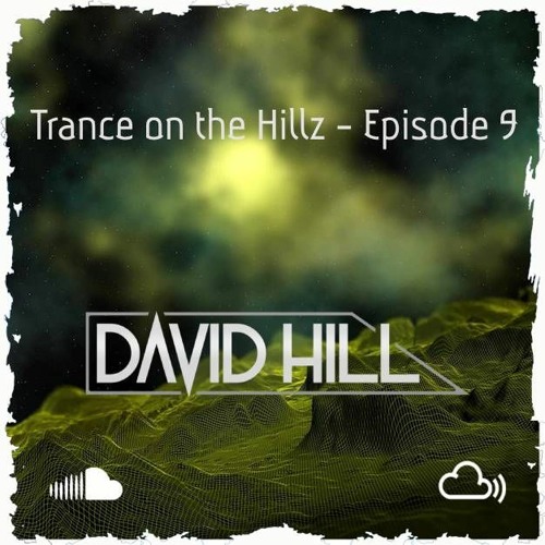01 Trance On The Hillz - Episode 9