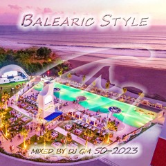 Balearic Style 50-23 DJ GM