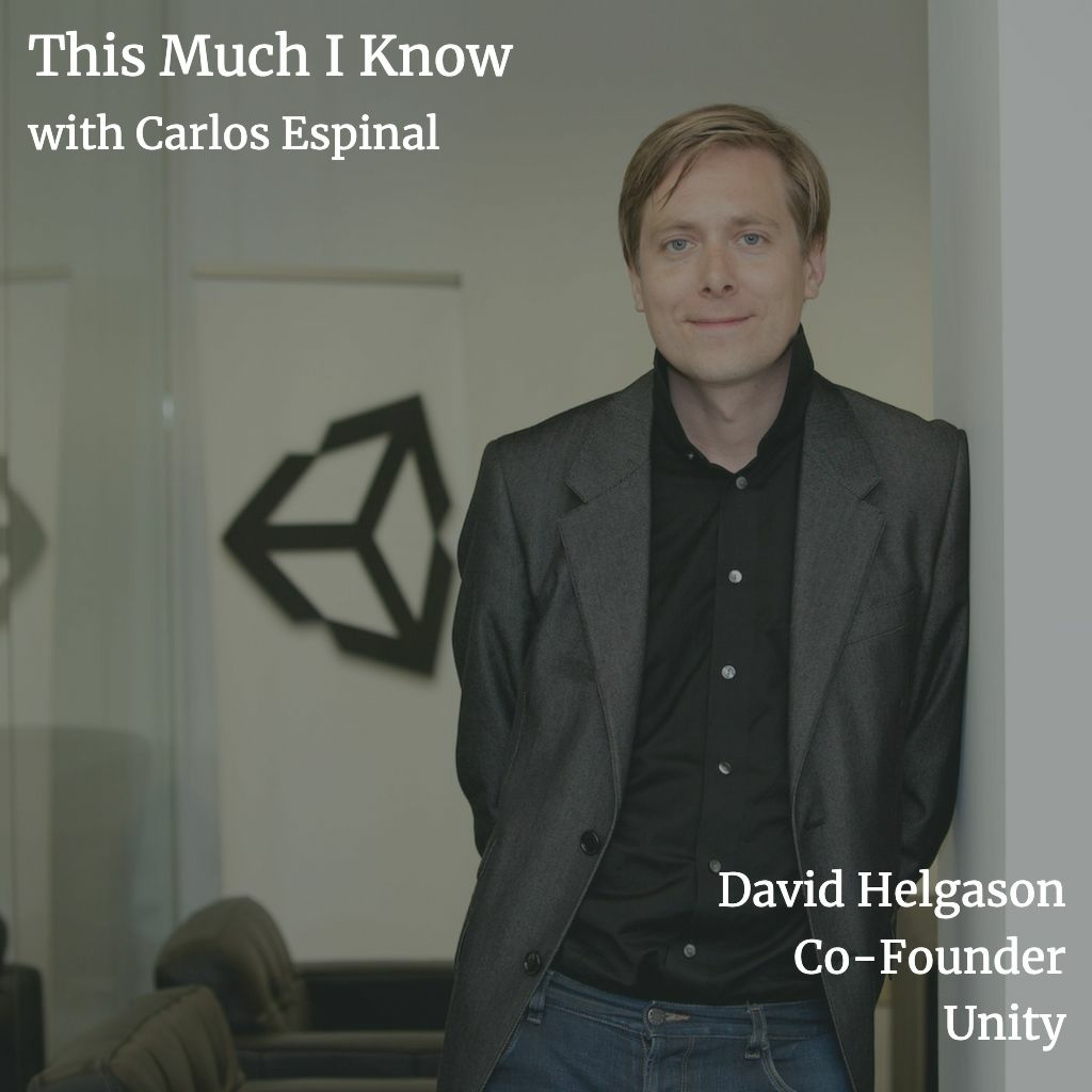 Unity Founder, David Helgason, on the journey from young developer to democratising game development episode artwork