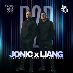141. Progressions @ Tuff Club (25 Oct 2025) - Jonic B2B Liang