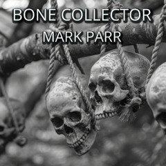 Bone Collector