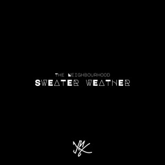The Neighbourhood - Sweater Weather (Yonexx Remix)