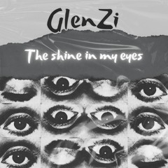 The Shine In My Eyes - original