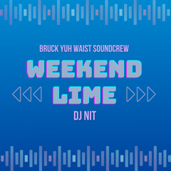 Weekend Lime - Chutney(2021-2023) - DJ.NIT - BYWSC