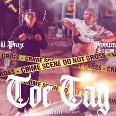 Problem Da Goon X Lil Praze “TOE TAG”