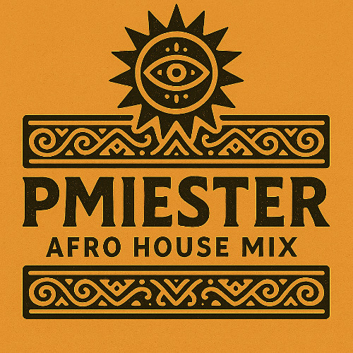 PMIESTER Afro House Mixtape