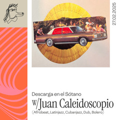 Descarga en el sotano w/JuanCaleidoscopio