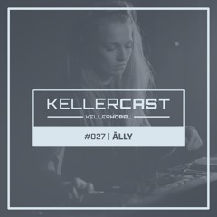 KellerCast #027 | Ālly