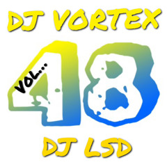 DJ VORTEX DJ LSD VOL.48