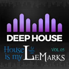 House Is My Life - Vol. 05 - Deep House
