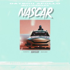 Nascar (feat. Mellowmane)