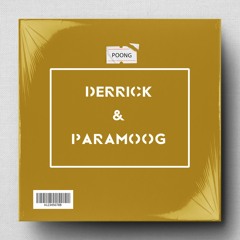 DERRICK & PARAMOOG Mixset -  @ Poong Lounge