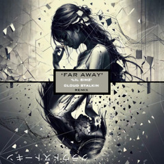 Far Away feat Lil Simz (CS hard trance remix)