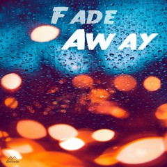 Fade Away (Emotional Uplifting Trance)