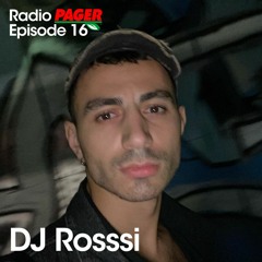 Radio Pager Episode 16 - DJ Rosssi