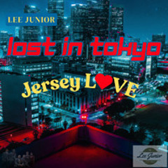 Lost In Tokyo - Lee Junior