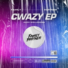 Alex Wellmann - Cwazy (Original Mix)