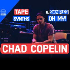 RSR355 - Chad Copelin - Tape, Synths, and Samples Oh My!