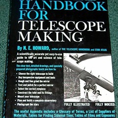 [Access] EBOOK 📰 Standard Handbook for Telescope Making (Telescope Making) by  N.E.