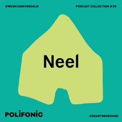 Polifonic Podcast 035 - Neel