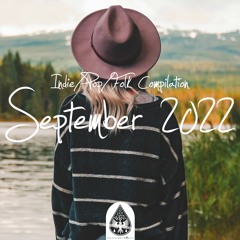 Indie/Pop/Folk Compilation - September 2022 (alexrainbirdMusic)
