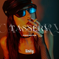 TASSERY // Unity Podcast 012