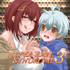 HYPER RAVE SYNDROME 3 X-Fade demo