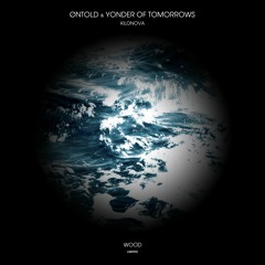 PREMIERE: Øntold, Yonder Of Tomorrows - Nova