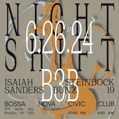 BUNZ @ Bossa // Night Shift 06.26.2024