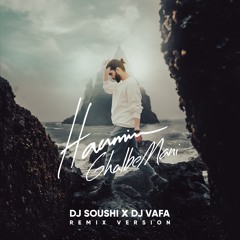 Ghalbe Mani - DJ Soushi & DJ Vafa Remix (Extended)