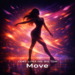 Cory Luna feat. Big Tom - Move