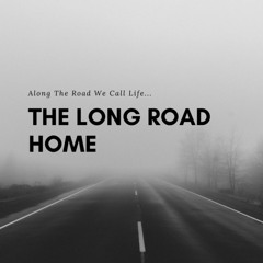 ☆ Long Road Home ☆- On All Major Platforms NOW!