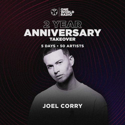 One World Radio - Two Year Anniversary with Joel Corry