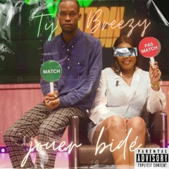 Ty Breezy - Jouer Bidé (Official Audio)