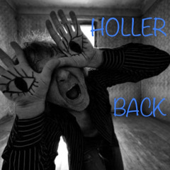 HOLLER BACK