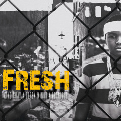 Fresh (ft. Derek Minor & Ebonique)