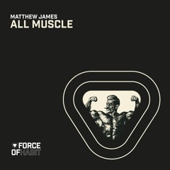 Matthew James - All Muscle