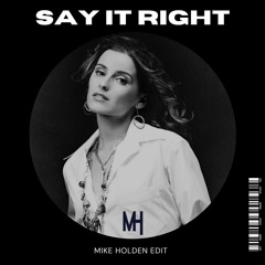 Nelly Furtado - Say It Right (Mike Holden Edit)
