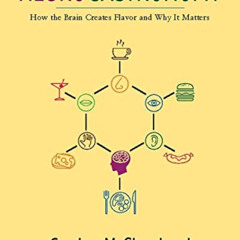 DOWNLOAD EPUB 📧 Neurogastronomy: How the Brain Creates Flavor and Why It Matters by