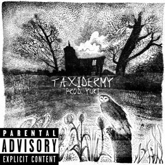 Taxidermy - PAI (Prod. Yuki)