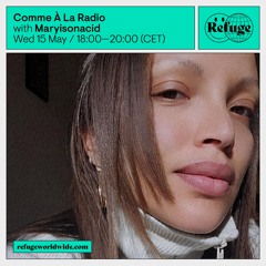 Comme à La Radio - Maryisonacid - 15 May 2024