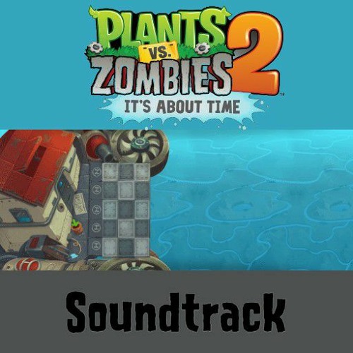 Stream Plants vs. Zombies 2 OST (Part 1)  Listen to Plants vs. Zombies 2 -  Lost City playlist online for free on SoundCloud