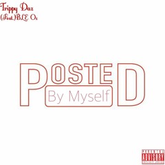 Posted (Feat. BLE Oz)