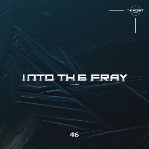 The Project Sessions EP 46 / Into The Fray