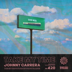 Johnny Carrera - Take my Time (Original Mix)