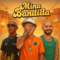 MINA BANDIDA (PODE FALAR QUEM TE MACHUCOU) - CHEFIN, MC GW, ZÉ FELIPE, DJ SAMU [VERSAO TAMBOR RJ]
