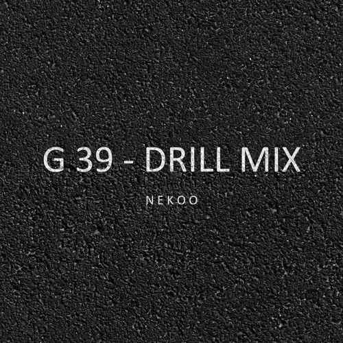 Nekoo - G39 - DRILL MIX