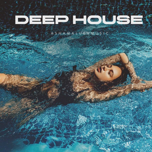 Stream Deep House - Upbeat Background Music For Videos / Uplifting Music  Instrumental (FREE DOWNLOAD) by AShamaluevMusic | Listen online for free on  SoundCloud