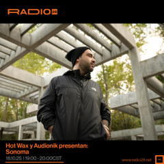 Hot Wax y Audionik presentan: Sonoma @Radio28 (18 de Octubre, 2025)
