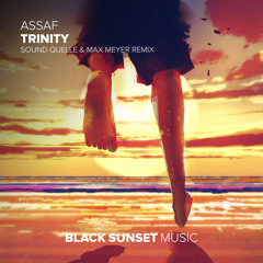Assaf - Trinity (Sound Quelle & Max Meyer Remix)